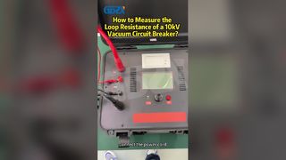 Comment mesurer la résistance de boucle d'un disjoncteur à vide de 10 kV