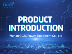 Wuhan GDZX Power Equipment Co., Ltd. Introduction au produit